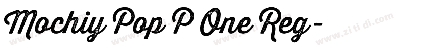 Mochiy Pop P One Reg字体转换 Mochiy Pop P One Reg字体转换